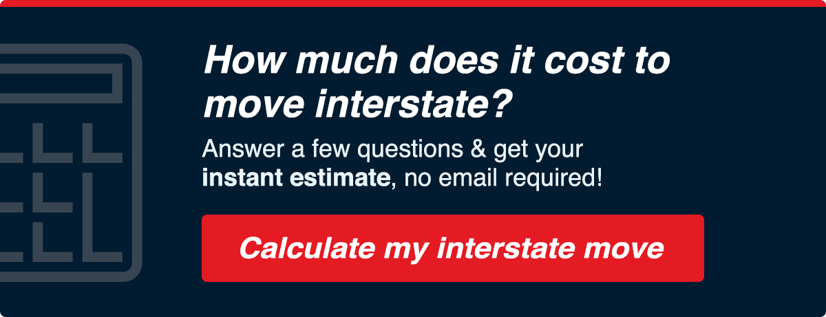 Get an instant estimate for your interstate move